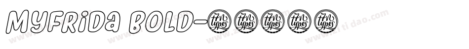 Myfrida Bold字体转换